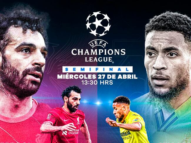 Liverpool vs Villarreal, semifinales Champions 2022,  Competencias continentales | Rivalo