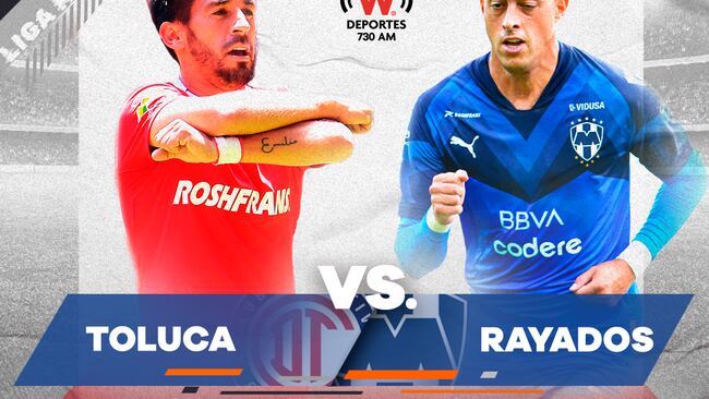 Toluca vs Rayados, HORA, CANAL Y CUÁNDO VER EN VIVO, Liga MX Jornada 9