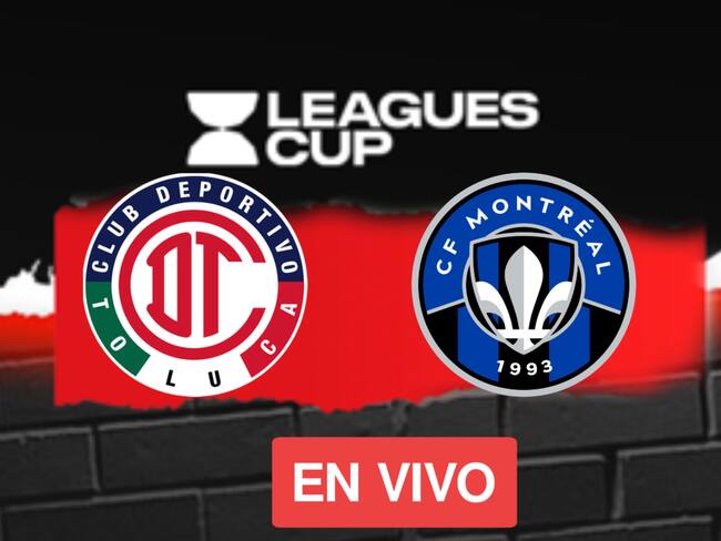 Toluca vs Montréal: EN VIVO, dónde, cuándo y a qué hora ver la Jornada 2 de la Leagues Cup
