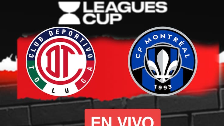 Toluca vs Montréal: EN VIVO, dónde, cuándo y a qué hora ver la Jornada 2 de la Leagues Cup