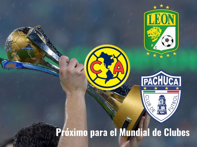 América iría al Mundial de Clubes, mientras que Pachuca y León llegan a un acuerdo