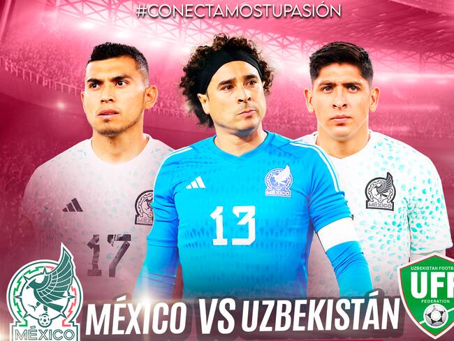 México vs Uzbekistán, EN VIVO, a qué hora y dónde ver, Amistoso 2023