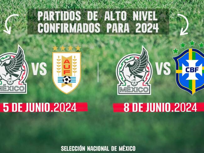 Selección Mexicana confirma partidos amistosos contra Uruguay y Brasil