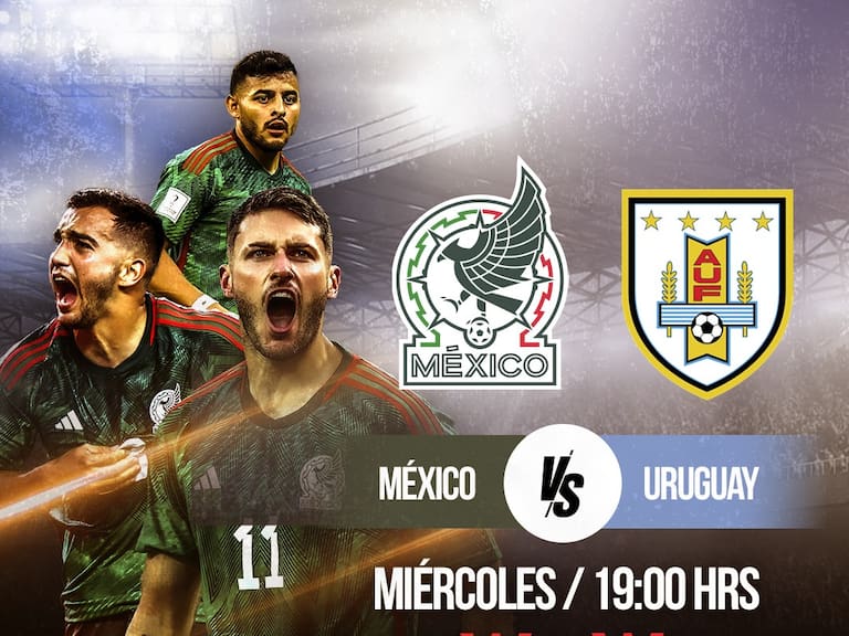 México vs Uruguay: EN VIVO, dónde, cuándo y a qué hora ver el partido amistoso