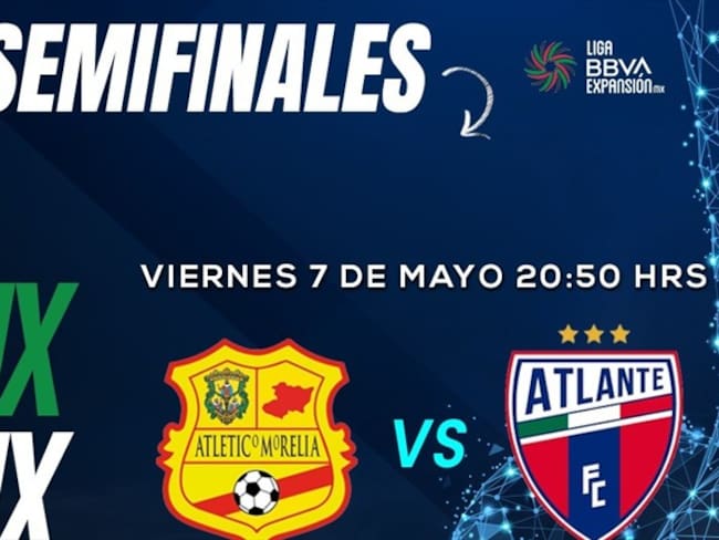 Morelia vs Atlante, en vivo, semifinal vuelta, Liga de Ascenso MX