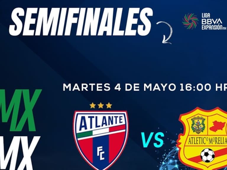 Atlante vs Atlético de Morelia, en vivo, Semifinal de ida, Liga de Expansión
