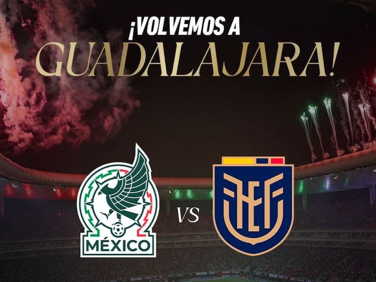 Selección Mexicana vs Ecuador: partido amistoso en el Estadio Akron rumbo al Mundial 2026