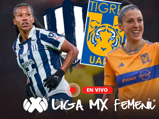 Rayadas vs Tigres, VER EN VIVO, partido Cuartos de Final Vuelta Liga MX Femenil, horario y canal