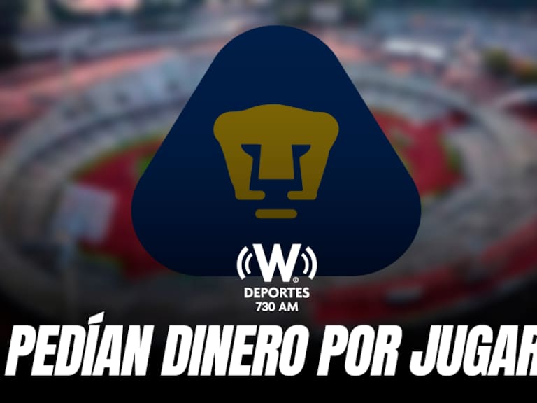 En Pumas cobraban a los chavos por debutarlos en Primera