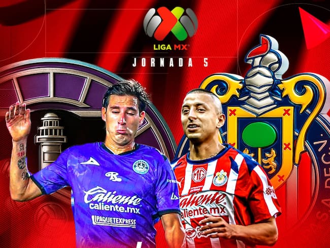 Mazatlán vs Chivas: EN VIVO, dónde, cuándo y a qué hora ver el juego de la Jornada 5 d el Clausura 2026