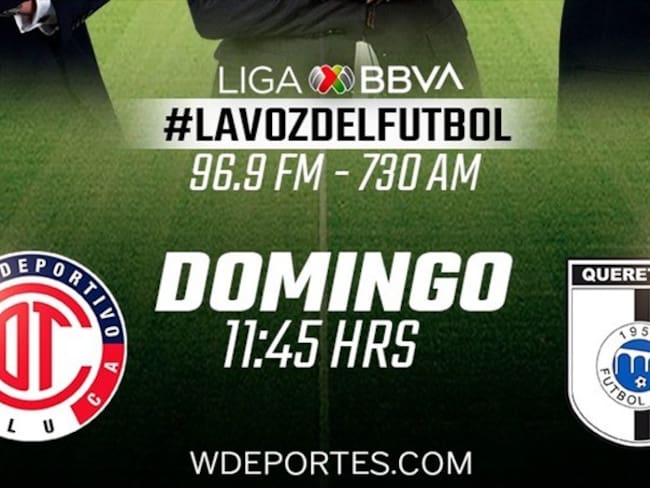 Toluca vs Querétaro, en vivo y en directo online, Liga MX, Jornada 1, Futbol mexicano