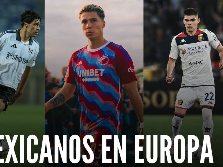 ¿Qué futbolistas mexicanos jugarán en Europa en la temporada 2024- 25?