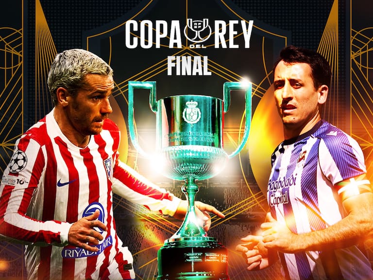 Atlético de Madrid vs Real Sociedad: EN VIVO, dónde, cuándo y cómo ver la Final Copa del Rey