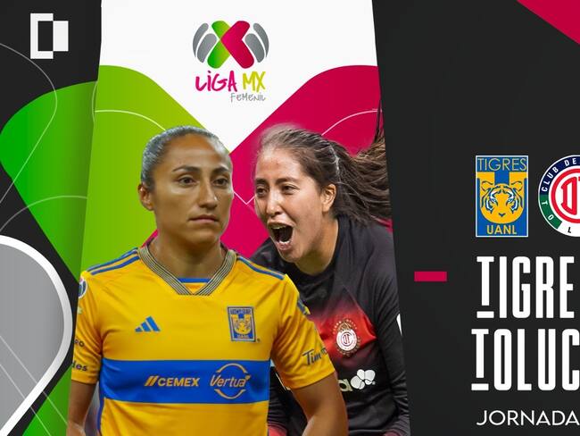 Tigres vs Toluca Femenil: EN VIVO, dónde. cuándo y a qué hora ver el partido de la Jornada 6 de la Liga MX Femenil