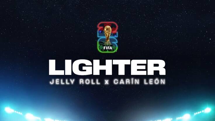 FIFA lanza ‘Lighter’, la primera canción oficial del Mundial 2026 con Jelly Roll y Carín León