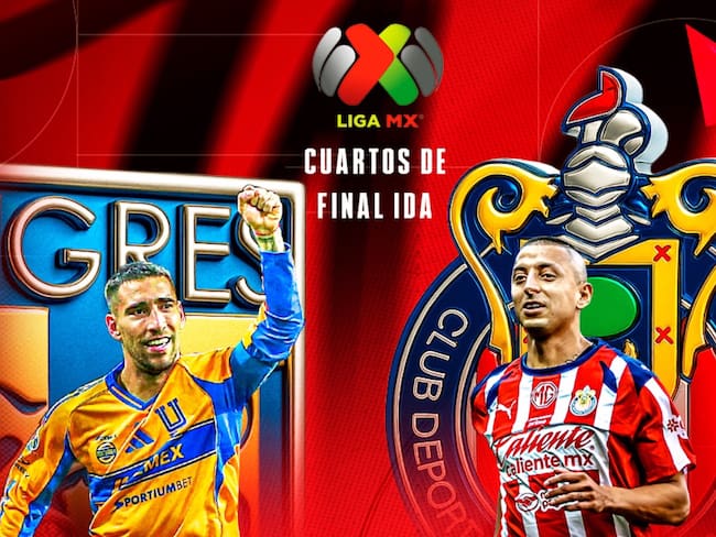 Tigres vs Chivas: EN VIVO, dónde, cuándo y a qué hora ver la ida de los Cuartos de Final Clausura 2026 Liga MX