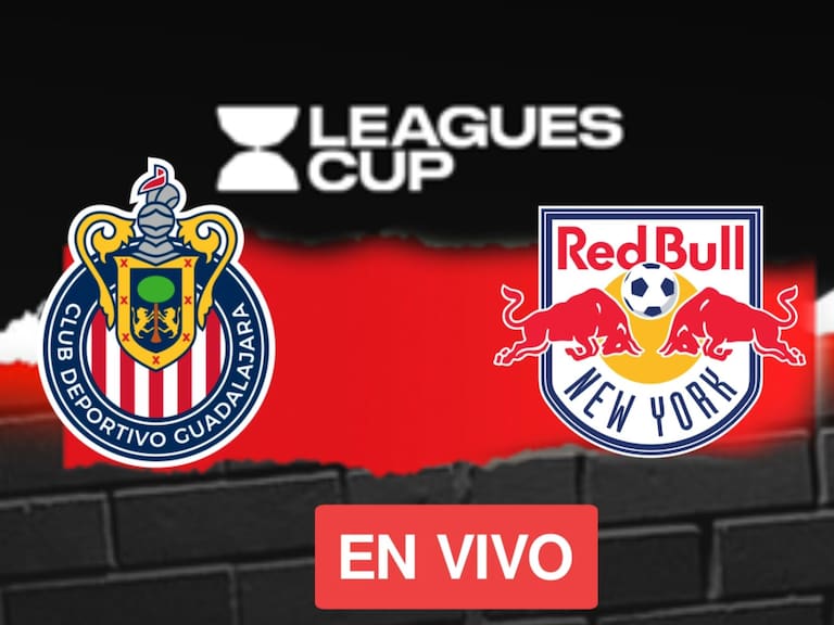 Chivas vs New York Red Bulls: EN VIVO, dónde, cuándo y a qué hora ver la Jornada 1 de la Leagues Cup