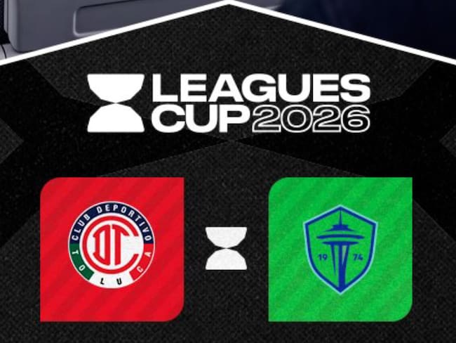Toluca vs Seattle Sounders EN VIVO: posibles alineaciones y dónde ver la fecha 1 de la Leagues Cup