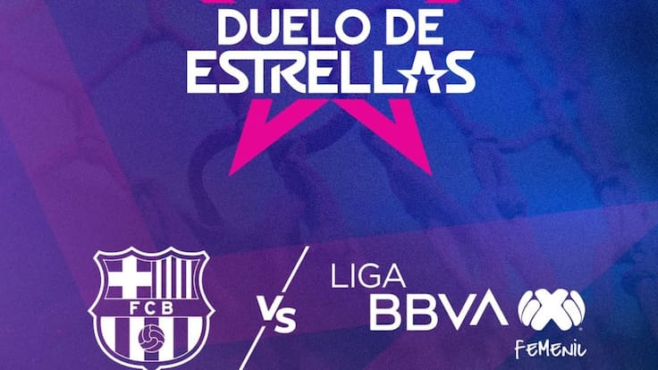 Liga MX Femenil vs Barcelona: Juego de Estrellas, cúando, a qué hora y dónde ver el partido 2025 EN VIVO