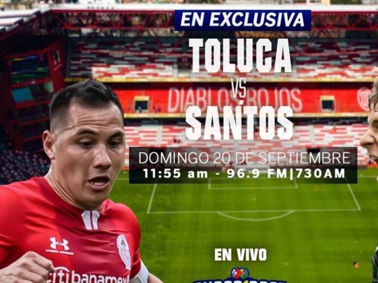 Toluca vs Santos Laguna . Foto: Especial W Deportes