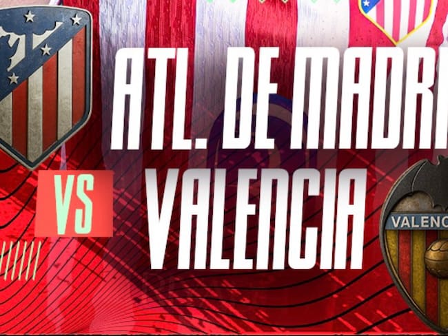 Atlético de Madrid vs Valencia: EN VIVO, dónde, cuándo y a qué hora ver el juego de la Jornada 16 de LaLiga