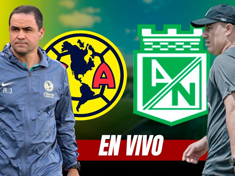 América vs Atlético Nacional, EN VIVO, a qué hora y dónde ver, amistoso 2024