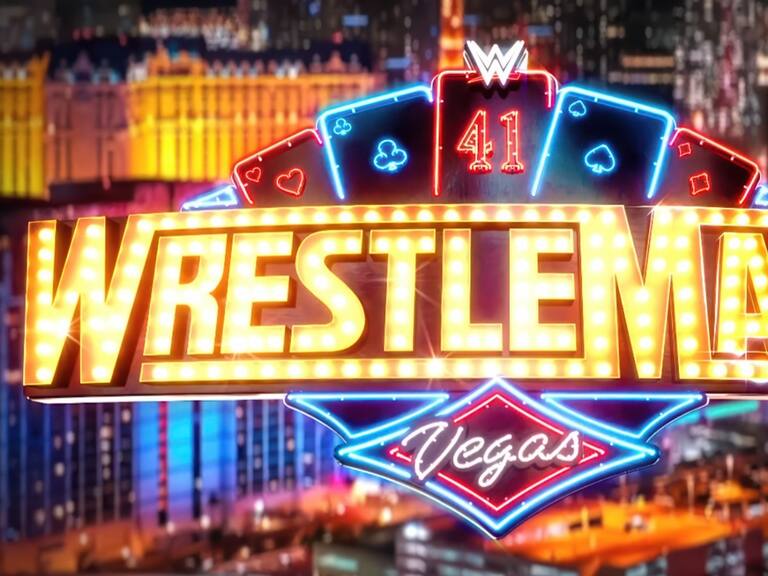 WWE WrestleMania 41: Fechas, cartelera y dónde ver EN VIVO el show de la WWE
