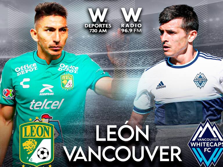 León vs Vancouver en vivo por CADENA W