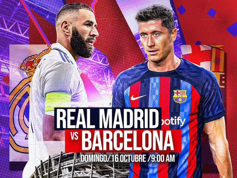 REAL MADRID VS BARCELONA, EN VIVO, HORA, FECHA Y CANAL