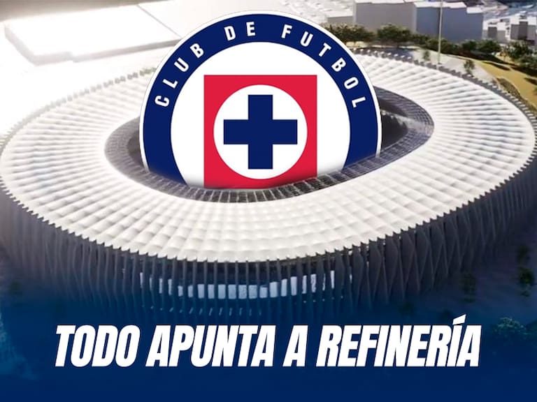 Nuevo estadio de Cruz Azul toma fuerza para edificarse en la Refinería 18 de marzo