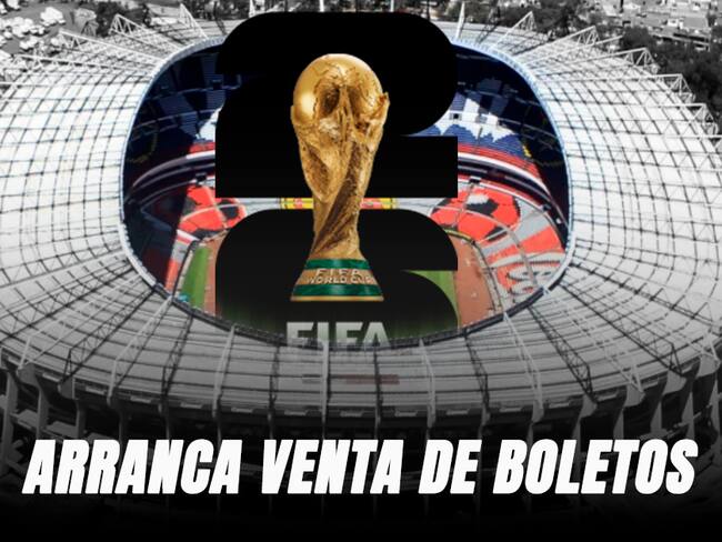 Mundial 2026: Venta de boletos para la Copa del Mundo; FIFA pide depósito para apartar paquetes