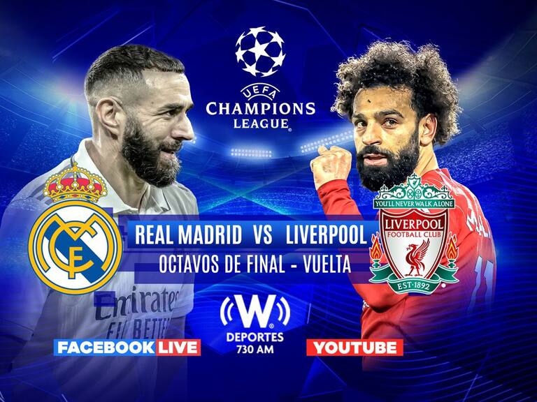 Real Madrid vs Liverpool, EN VIVO, OCTAVOS DE FINAL VUELTA, DÓNDE Y A QUÉ HORA VER,CHAMPIONS LEAGUE