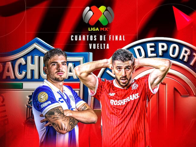 Pachuca vs Toluca: EN VIVO, dónde, cuándo y a qué hora ver la vuelta de los Cuartos de Final del Clausura 2026 Liga MX