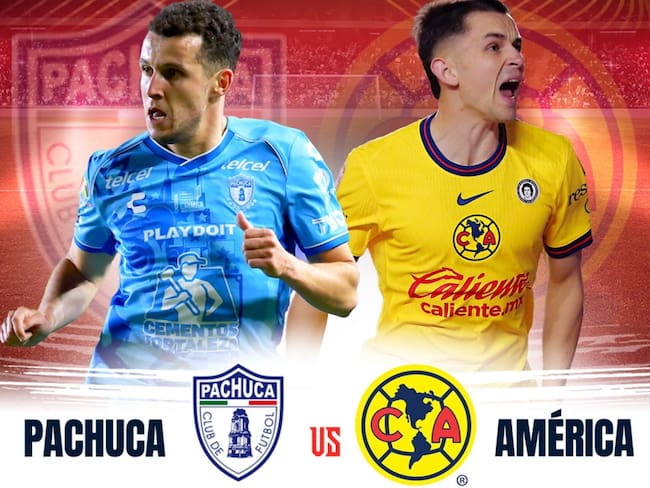 América vs Pachuca: EN VIVO, dónde, cuándo y a qué hora ver la Ida de los Cuartos de Final del Clausura 2025