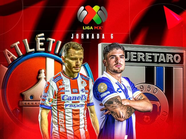 Atlético San Luis vs Querétaro: EN VIVO, dónde, cuándo y a qué hora ver el juego de la Jornada 6 del Clausura 2026 Liga MX