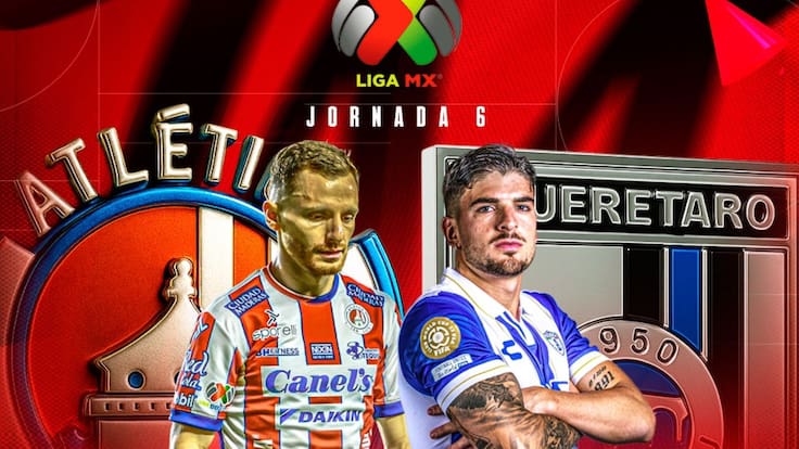 Atlético San Luis vs Querétaro: EN VIVO, dónde, cuándo y a qué hora ver el juego de la Jornada 6 del Clausura 2026 Liga MX