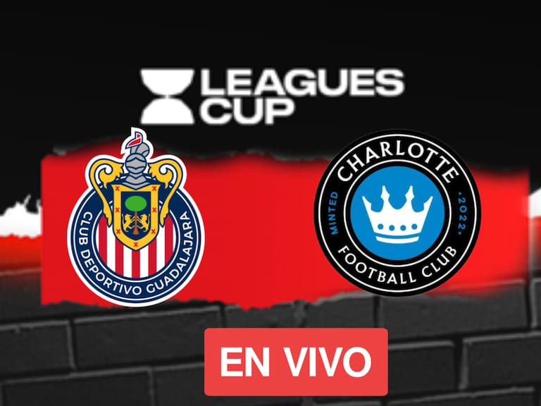 Chivas vs Charlotte FC: EN VIVO, dónde, cuándo y a qué hora ver la Jornada 2 de la Leagues Cup