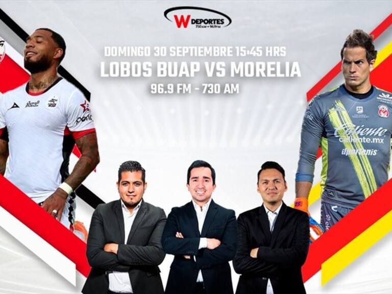 Lobos BUAP vs Morelia. Foto: W Deportes