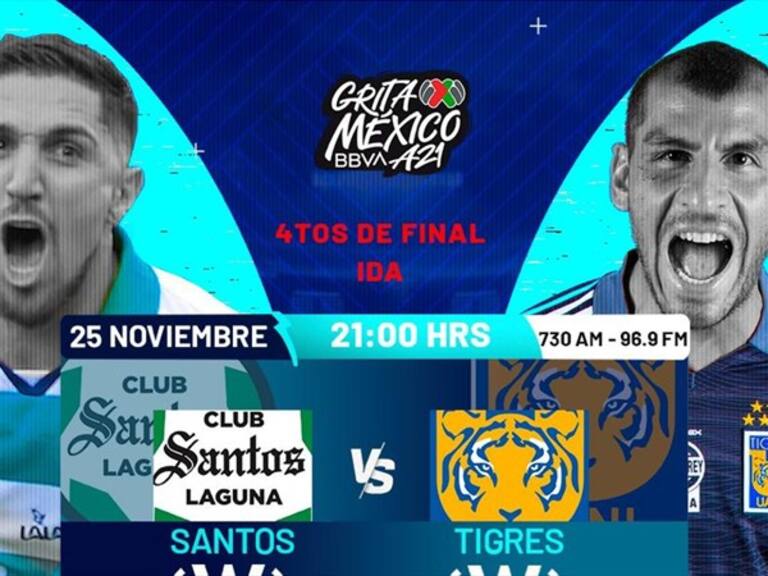 Santos vs Tigres, en vivo, Liga MX, Cuartos de final (ida), GritaMéxicoA21