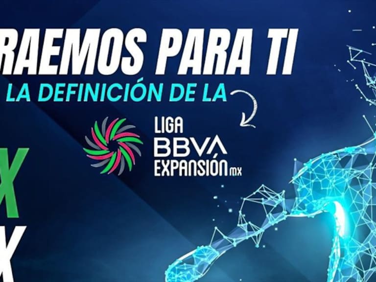 Liga BBVA de Expansión MX. Foto: W Deportes