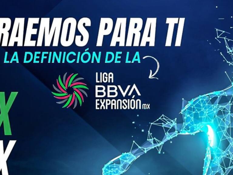 Liga BBVA de Expansión MX. Foto: W Deportes