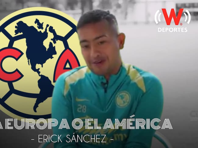 Erick Sánchez: América es mi equipo de toda la vida, siempre quise venir