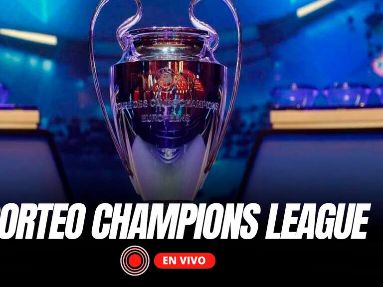 Sorteo Champions 2025 Hora