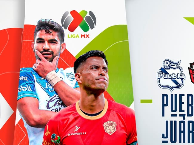 Puebla vs Juárez, EN VIVO, dónde, cuándo y a qué hora ver el partido de la jornada 6 del Apertura 2023