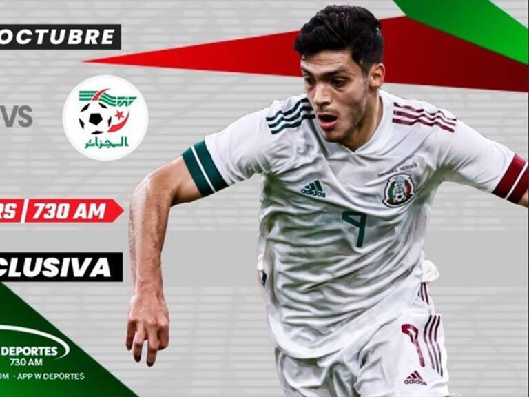 México vs Argelia en vivo . Foto: W Deportes