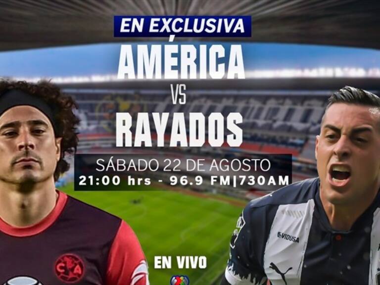 América vs Rayados . Foto: Wdeportes