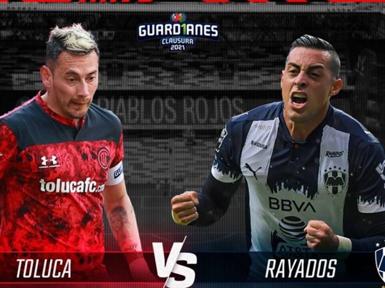 Toluca vs Rayados. Foto: W Deportes