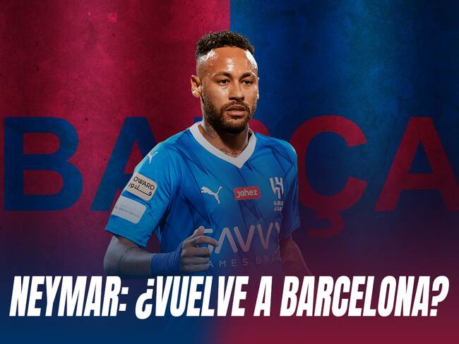 ¿Neymar regresa al Barcelona?; la bomba que ilusiona a la afición culé