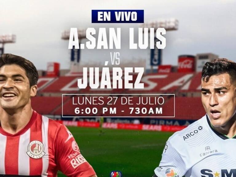 Atlético de San Luis vs FC Juárez en vivo . Foto: Especial W Deportes
