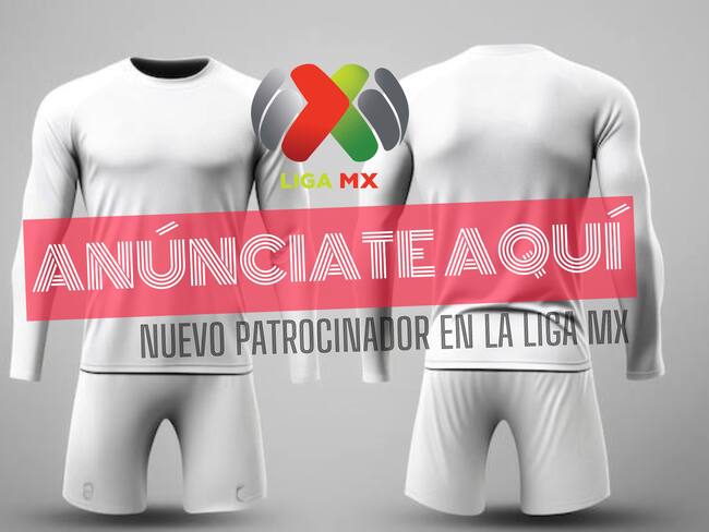 Liga MX recibiría millones de dólares por un nuevo patrocinador